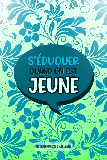 S'éduquer quand on est jeune - Métamorphose Challenge