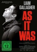 Liam Gallagher: As it was - Liam Gallagher: As it was