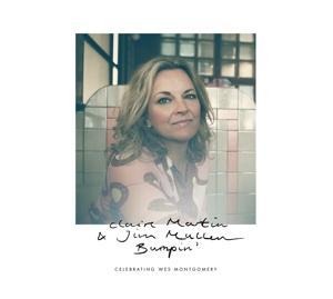 Bumping'-Celebrating Wes Montgomery - Claire & Mullen Martin
