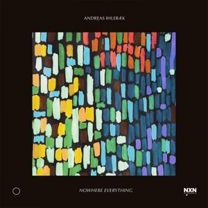 Nowhere Everything - Andreas Ihleb'k