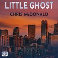 Cover-Bild zum Titel 'Little Ghost' von 'Chris Mcdonald'