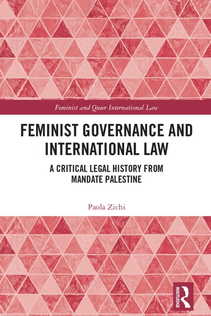 Feminist Governance and International Law - Paola Zichi