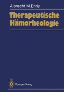 Cover-Bild zum Titel 'Therapeutische Hämorheologie' von 'Albrecht M. Ehrly'