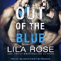 Cover-Bild zum Titel 'Out of the Blue' von 'Lila Rose'