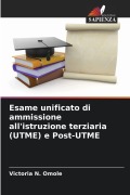 Cover-Bild zum Titel 'Esame unificato di ammissione all'istruzione terziaria (UTME) e Post-UTME' von 'Victoria N. Omole'
