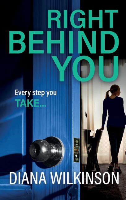 Right Behind You - Diana Wilkinson