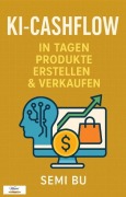 Cover-Bild zum Titel 'KI-Cashflow' von 'Semi Bu'
