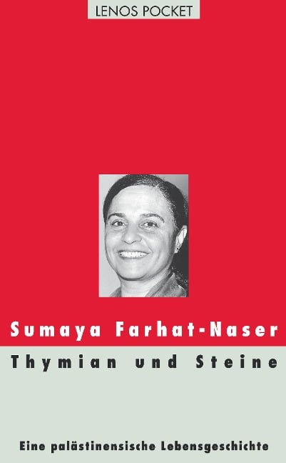 Thymian und Steine - Sumaya Farhat-Naser