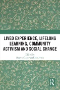 Cover-Bild zum Titel 'Lived Experience, Lifelong Learning, Community Activism and Social Change' von ''