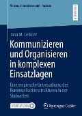 Kommunizieren und Organisieren in komplexen Einsatzlagen - Jana M. Celikler