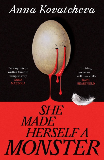 She Made Herself A Monster - Anna Kovatcheva