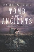Cover-Bild zum Titel 'Tomb of Ancients' von 'Madeleine Roux'