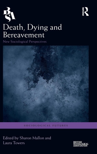 Death, Dying and Bereavement - 
