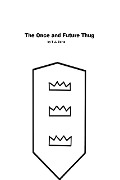 Cover-Bild zum Titel 'The Once and Future Thug' von 'Tj Seitz'