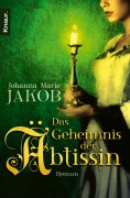 Cover-Bild zum Titel 'Das Geheimnis der Äbtissin' von 'Johanna Marie Jakob'