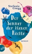 Cover-Bild zum Titel 'Der Sommer der blauen Nächte' von 'Stefanie Gregg'