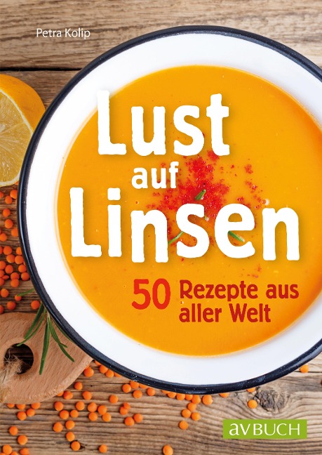 Lust auf Linsen - Petra Kolip