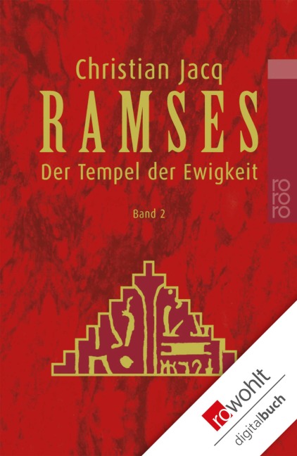 Ramses. Band 2: Der Tempel der Ewigkeit - Christian Jacq