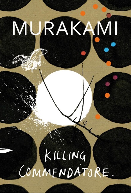 Killing Commendatore - Haruki Murakami
