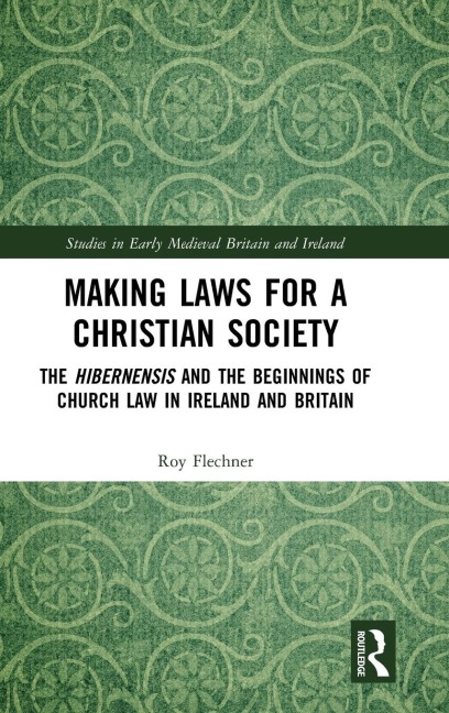 Making Laws for a Christian Society - Roy Flechner