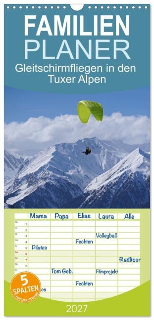 Familienplaner 2027 - Gleitschirmfliegen in den Tuxer Alpen mit 5 Spalten (Wandkalender, 21 x 45 cm) CALVENDO - Babett Paul - Babetts Bildergalerie