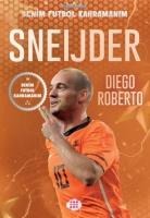 Sneijder - Benim Futbol Kahramanim - Diego Roberto