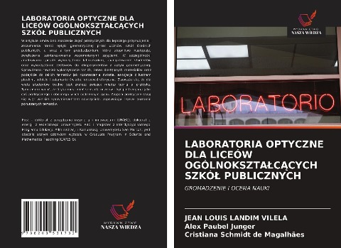 LABORATORIA OPTYCZNE DLA LICEÓW OGÓLNOKSZTA¿C¿CYCH SZKÓ¿ PUBLICZNYCH - Jean Louis Landim Vilela, Alex Paubel Junger, Cristiana Schmidt de Magalhães