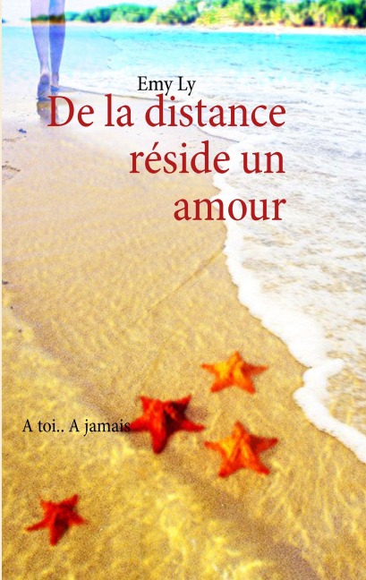 De la distance réside un amour - Emy Ly