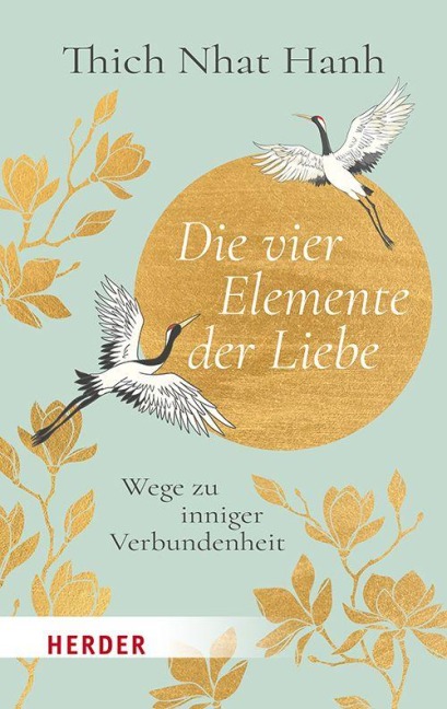 Die vier Elemente der Liebe - Nhat Thich