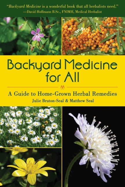 Backyard Medicine For All - Julie Bruton-Seal, Matthew Seal