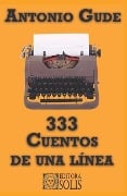 333 Cuentos de una línea - Antonio Gude