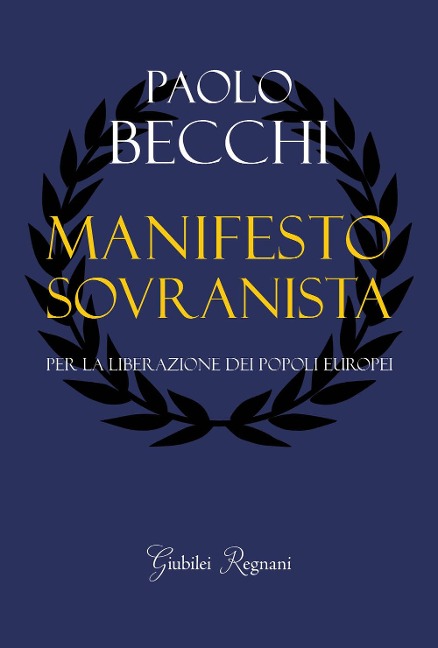 Manifesto sovranista. Per la liberazione dei popoli europei - Paolo Becchi
