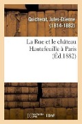 Cover-Bild zum Titel 'La Rue et le château Hautefeuille à Paris' von 'Quicherat-J'
