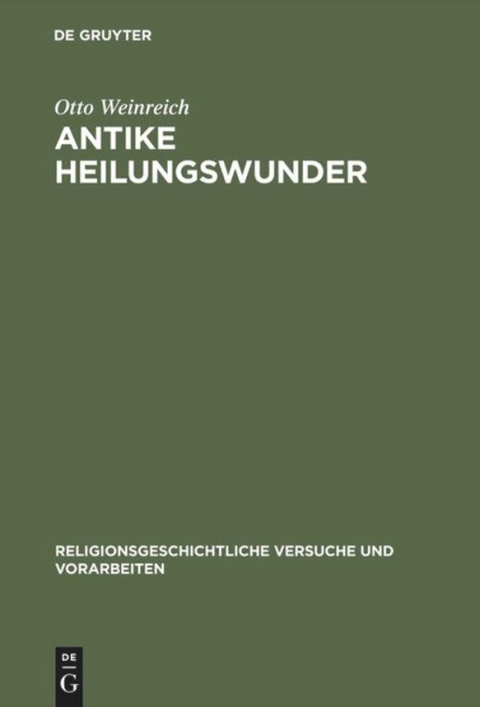 Antike Heilungswunder - Otto Weinreich