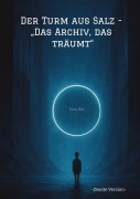 Cover-Bild zum Titel 'Der Turm aus Salz - "Das Archiv, das träumt"' von 'Dave Red'