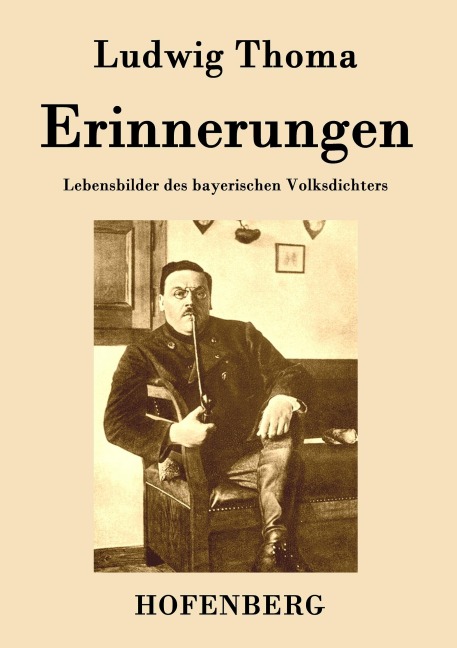 Erinnerungen - Ludwig Thoma