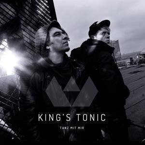 Tanz mit mir - King's Tonic
