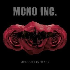 Melodies in Black - Mono Inc.