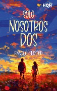 Cover-Bild zum Titel 'Solo nosotros dos' von 'Priscila Serrano'