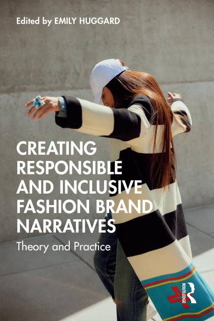 Creating Responsible and Inclusive Fashion Brand Narratives - 