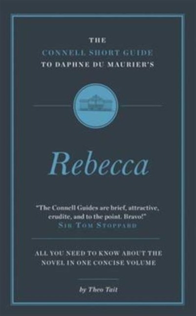 The Connell Short Guide To Daphne du Maurier's Rebecca - Theo Tait