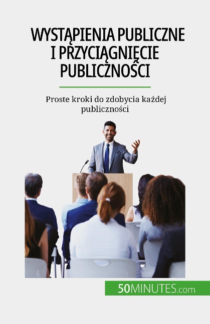 Wystapienia publiczne i przyciagniecie publicznosci - Nicolas Martin