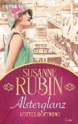 Cover-Bild zum Titel 'Alsterglanz. Lottes Hoffnung' von 'Susanne Rubin'