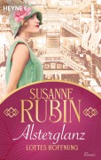Cover-Bild zum Titel 'Alsterglanz. Lottes Hoffnung' von 'Susanne Rubin'