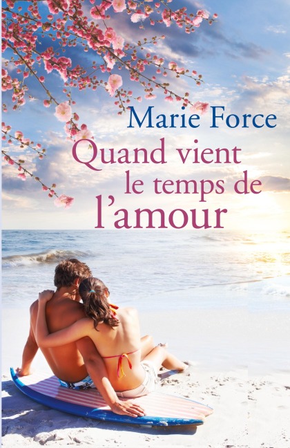 Quand Vient le Temps de l'Amour - Marie Force