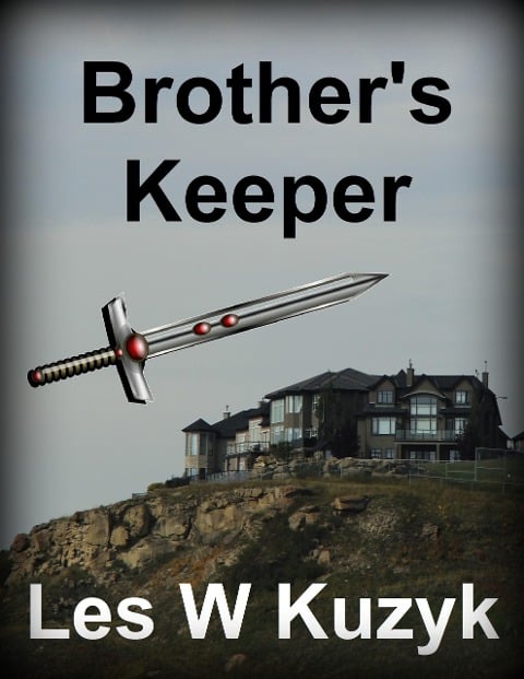 Brother's Keeper - Les W Kuzyk
