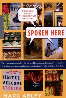 Spoken Here - Mark Abley