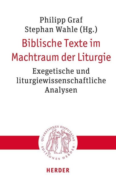 Biblische Texte im Machtraum der Liturgie - 