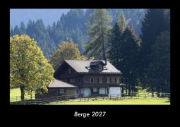 Cover-Bild zum Titel 'Berge 2027 Fotokalender DIN A3' von 'Tobias Becker'