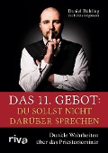 Cover-Bild zum Titel 'Das 11. Gebot: Du sollst nicht darüber sprechen' von 'Daniel Bühling, Felicia Englmann'